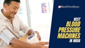 Best Blood Pressure Machines in India