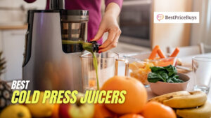 10 Best Cold Press Juicers in India for Maximum Nutrition and Juice Yield