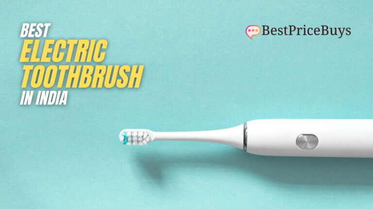 Best Electric Toothbrushes in India