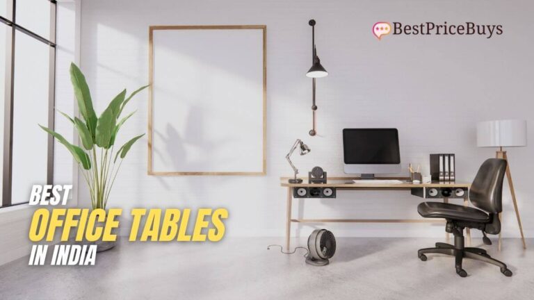 Best Office Tables in India