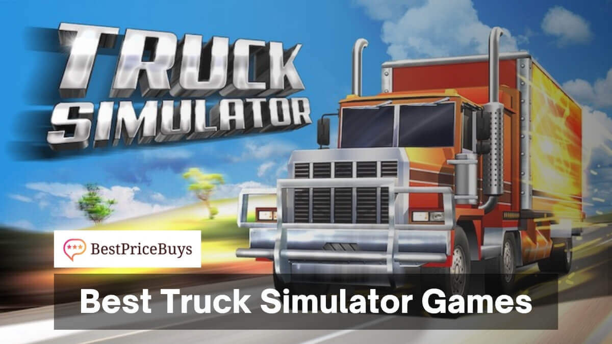 15 Best Truck Simulator Games
