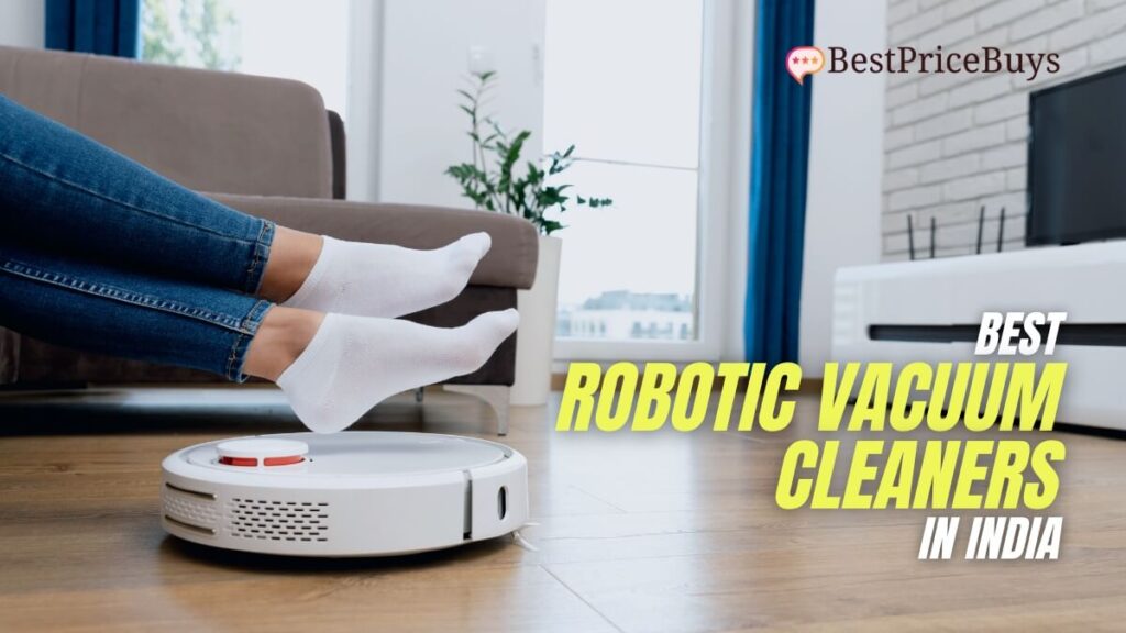 Top 15 Best Robotic Vacuum Cleaners in India