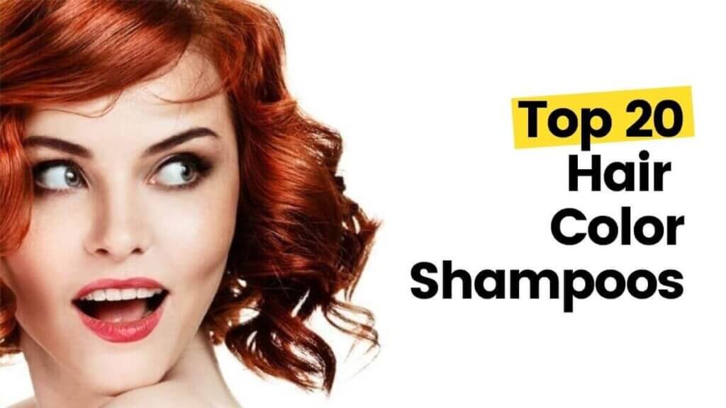 Top 20 Hair Color Shampoos
