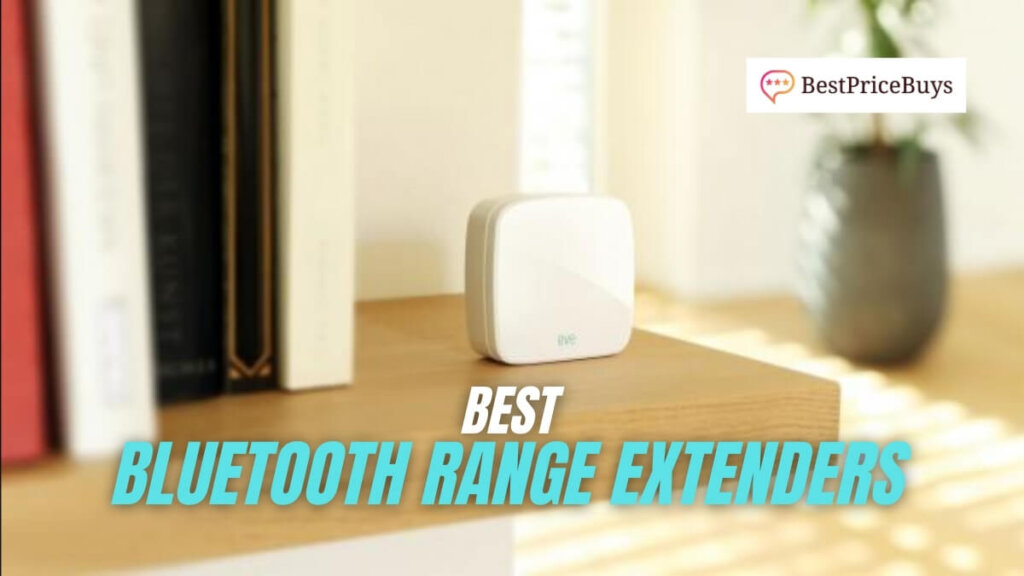 Best Bluetooth Range Extenders