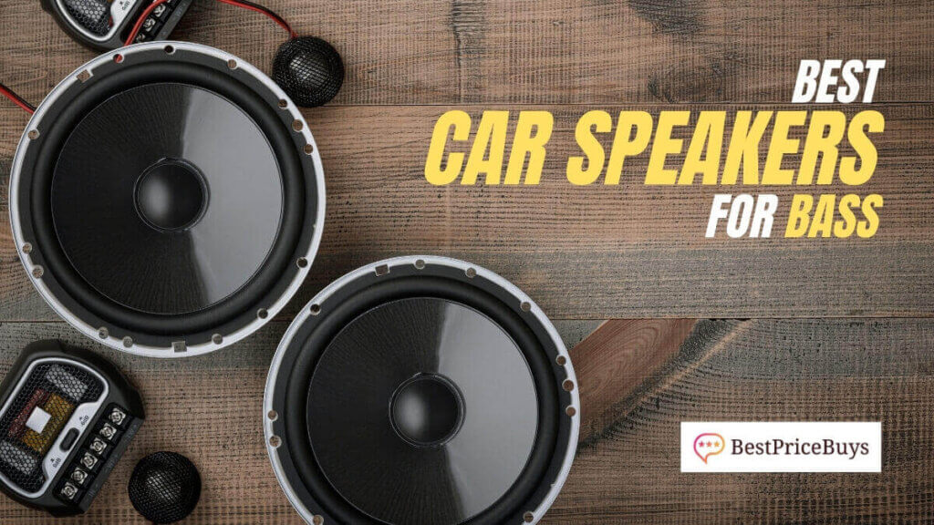 Best Car Speakers For Bass