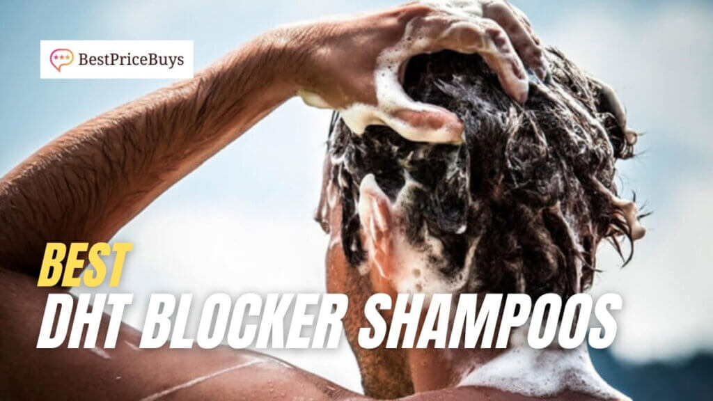 Best DHT Blocker Shampoos