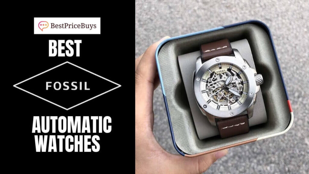 Best Fossil Automatic Watches