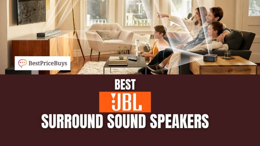 Best JBL Surround Sound Speakers