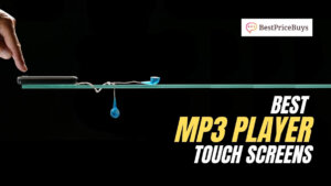 Best MP3 Player Touch Screens